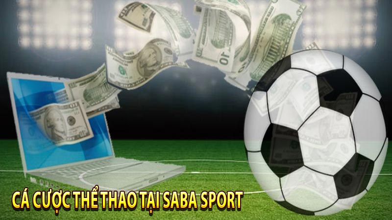 Cá cược thể thao tại saba sport